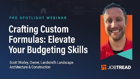 JobTread Pro Spotlight: Crafting Custom Formulas - Elevate Your Budgeting Skills