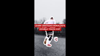 LEARN CRISTIANO RONALDO’S DOUBLE TOUCH EXIT