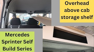 Mercedes Sprinter HEADLINER SHELF building the PERFECT FIT Family Selfbuild Campervan Conversion