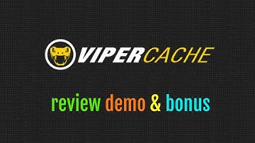 Viper Cache Review Demo Bonus - Protect Your WP Sites From Google Speed Slap