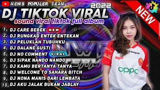 DJ TIKTOK VIRAL TERBARU 2022 - DJ CARE BEBEK X DJ RUNGKAD REMIX TIKTOK VIRAL TERBARU 2022 FULL ALBUM