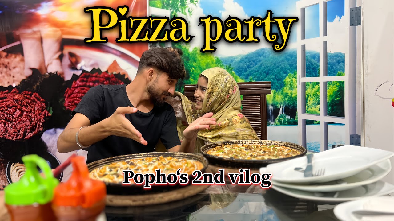 PIZZA PARTY WITH POPHO || POPHO RESTAURANT ME NRAZ HO GAI #hero_jutt_1 ...