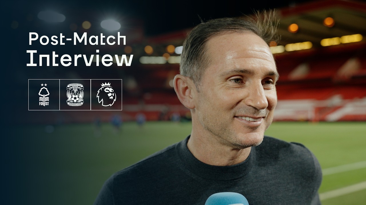 Frank Lampard, Rushworth & Dasilva Reaction | Coventry City vs Nottingham Forest | Premier League