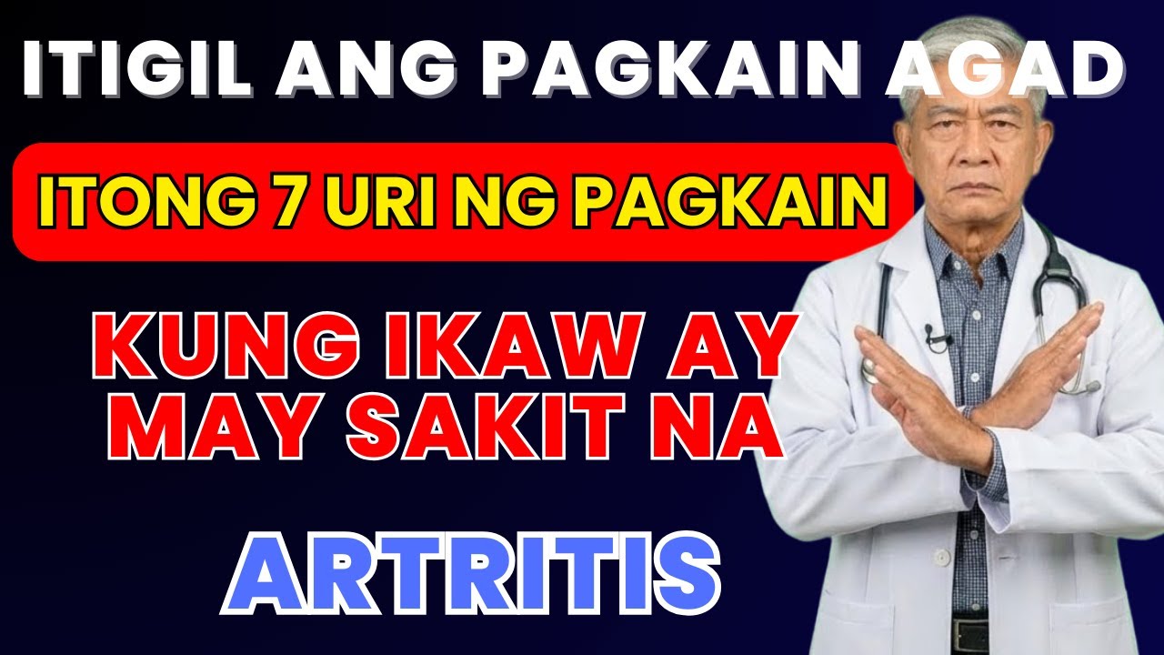 ITIGIL AGAD ANG PAGKAIN NG‼️ 7 PAGKAING ITO KUNG MAYROON KANG ARTHRITIS SENIOR MASAYA