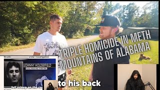 HOMICIDE IN METH MOUNTAINS ALABAMA | TOMMY G FINDS BURNED DOWN METH LABS |