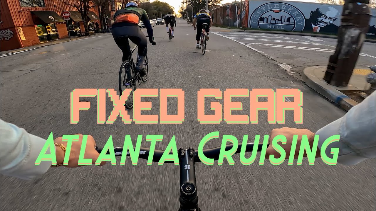Fixed Gear - Atlanta Cruising - Fixed Gear Atlanta