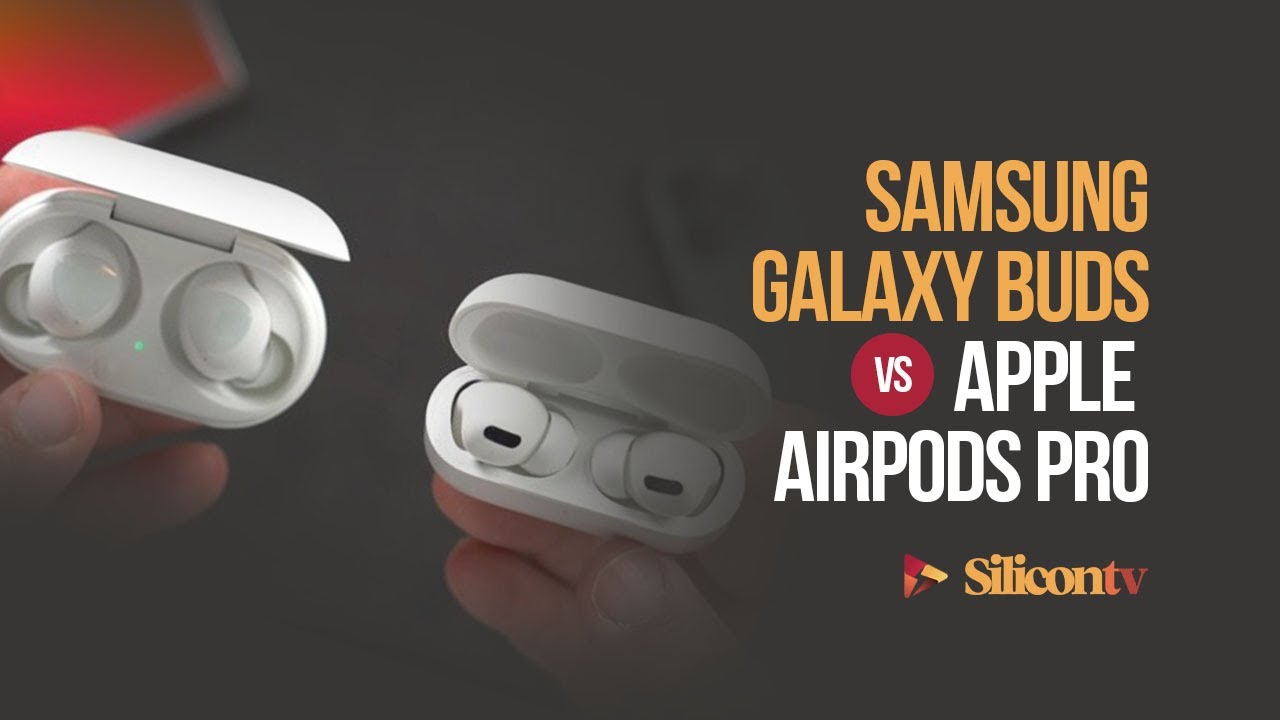 Samsung Galaxy Buds Vs Apple Airpods Pro - YouTube