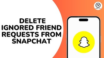How to Delete Ignored Friend Requests From Snapchat