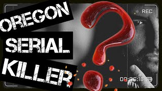 💥OMG💥 Does Oregon have a serial killer?? #truecrime