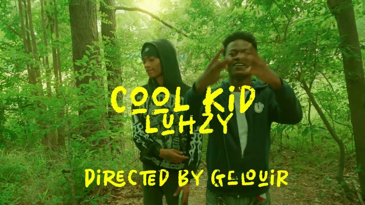 luhzy - cool kid (official music video) [dir. by 