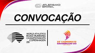 CONVOCAÇÃO CAMPEONATOS MUNDIAIS DE CORRIDA DE RUA E CAMPEONATO SULAMERICANO SUB-23 DE ATLETISMO