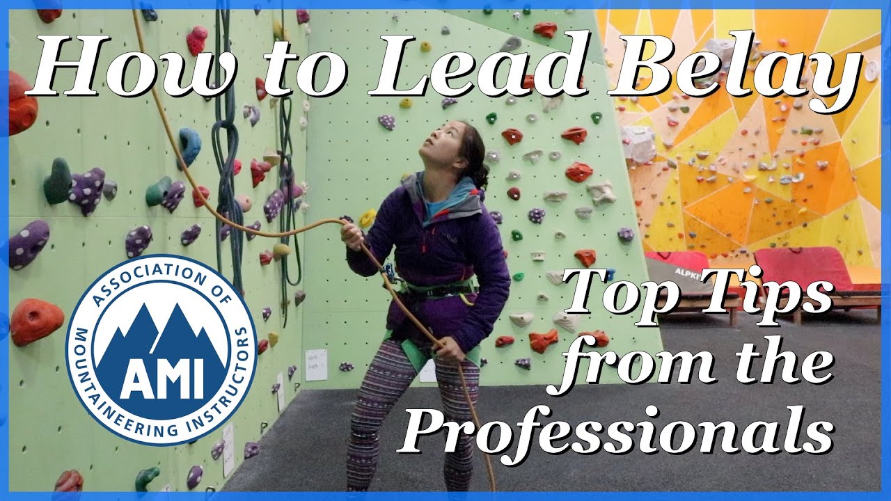 How to Lead Belay Top Tips from the Professionals! YouTube
