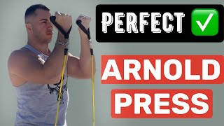 Perfect ARNOLD PRESS EXERCISE With Resistanse Band DO IT RIGHT !