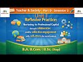 Teacher &amp; society|Unit 1|Part D| Reflective practice How teacher nurture proffesional life|ITEP