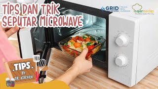 Wajib Tahu Tips dan Trik Cerdas Memasak dengan Microwave