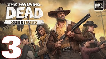The Walking Dead: Survivors - Gameplay Walkthrough Part 3 (iOS, Android)