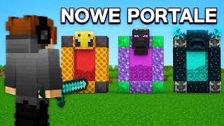 Dodałem Nowe Portale Do Minecraft Zły Pomysł