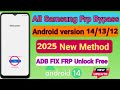 Samsung Frp latest update Android 14 ADB Fix (FRP UNLOCK)💥💥2025