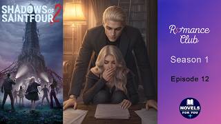 SHADOWS OF SAINTFOUR 2 (Dex) - Season 1 Episode 12 / Romance Club