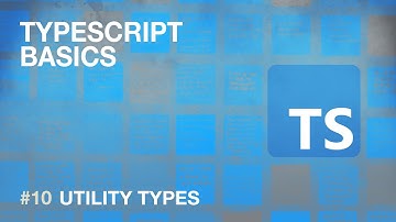 TypeScript Basics - #10 - Utility Types