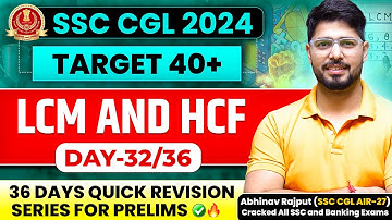 🔥LCM & HCF By Abhinav Rajput❤️ समापन 1.0😎36 Days Revision Batch For SSC CGL 2024😎Day-32/36