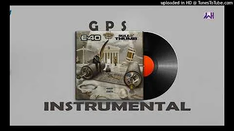 E40  GPS feat Larry June  Clyde Carson  Instrumental
