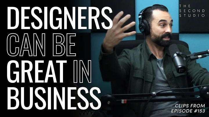 Why Designers are Terrible at Business (and How Their Weakness Can Become Their Strength!)