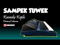 SAMPEK TUWEK Karaoke Lirik Tanpa Vokal - Denny Caknan