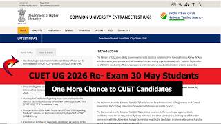 CUET UG 2026 RE-Exam for 30 May Shift 1 Morning students | New Notice out | NTA Latest