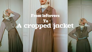 I made the trendy Pinterest crop jacket only from leftovers | خيطت الجاكيت هذا فقط من بقايا القماش