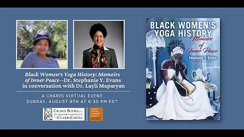 BLACK WOMEN'S YOGA HISTORY: MEMOIRS OF INNER PEACE...