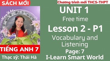 Tiếng Anh lớp 7 | I-Learn Smart World | Unit 1: Free time - Lesson 2 - P1 - Trang 7