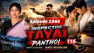 INSPECTOR TAYAI 1944 - PANTHOI 116(CRIME STORY) || 6th OCTOBER 2026 || 90.0 WAHONG RADIO(DIAMOND TV)