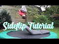 Sideflip tutorial  trampoline tutorial