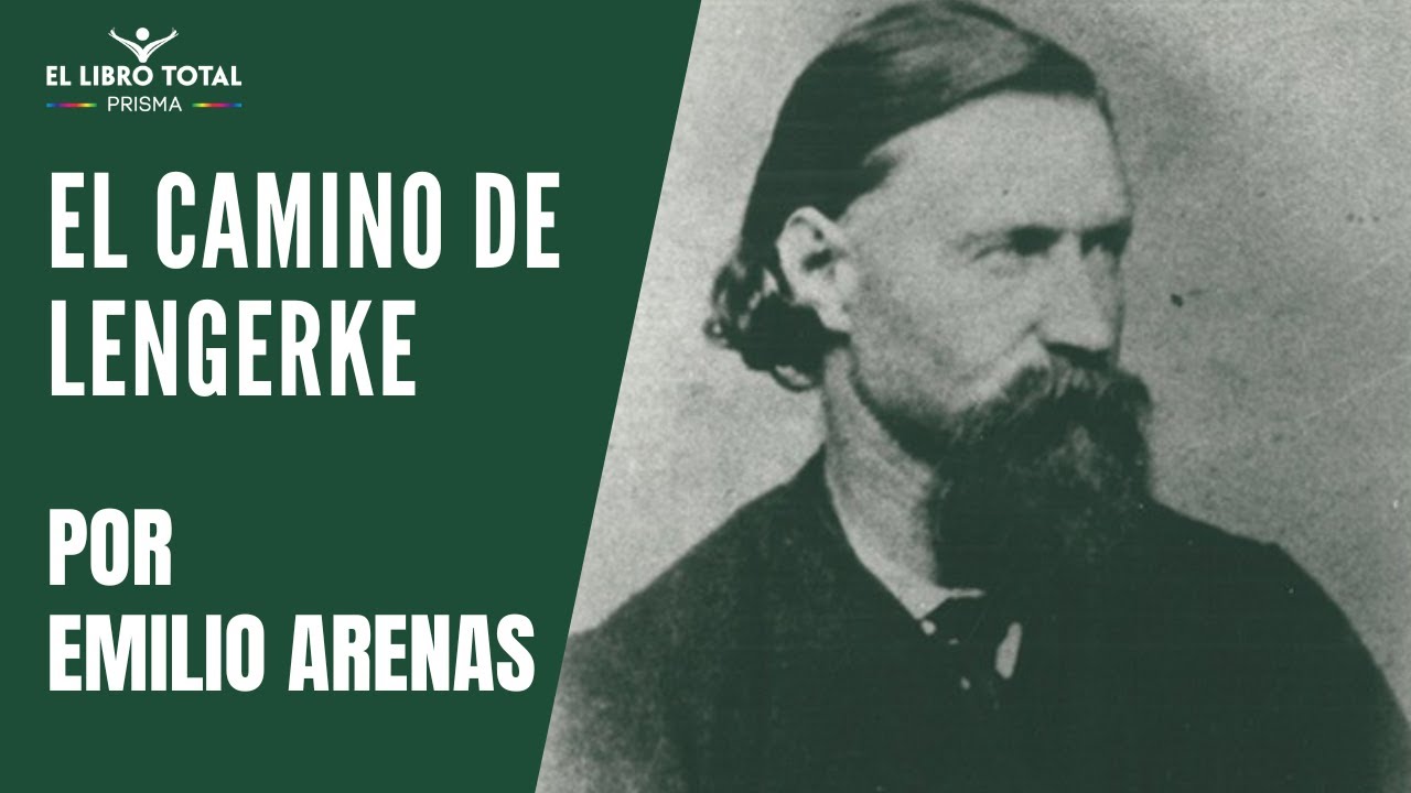 V. El camino de Lengerke - Por Emilio Arenas