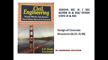 Design of Concrete Structures (Q 21-30) Gupta & Gupta Civil Engineering || Sai Shradha Education