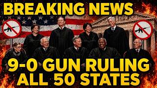 Supreme Court 9–0 Ruling Signals Major Nationwide Shift in U.S. Gun Laws