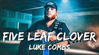 Luke Combs - Five Leaf Clover (Lyrics)