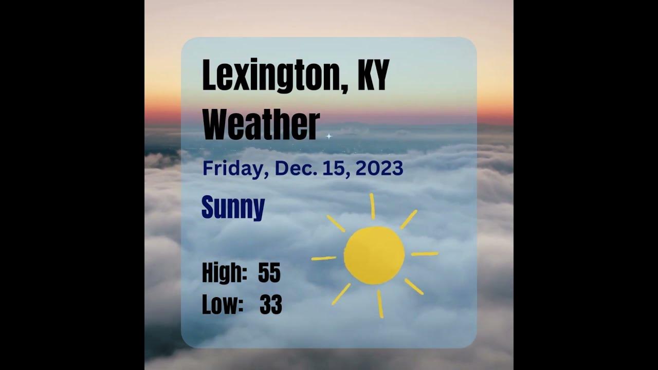 Lexington KY Weather Forecast YouTube