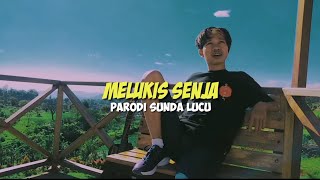 MELUKIS SENJA - BUDI DOREMI | PARODI BAHASA SUNDA - KAWIN JEUNG RANDA | ADE SULAEMAN