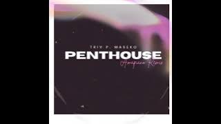 Penthouse(Amapiano Remix).....(Prod.Mas FAM)