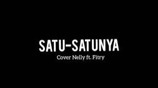 #Story'Wa SATU-SATUNYA - D'MASSIV FT IWAN FALS || (Cover by Nelly)