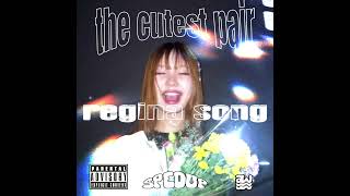 The Cutest Pair  Regina Song spedup aw