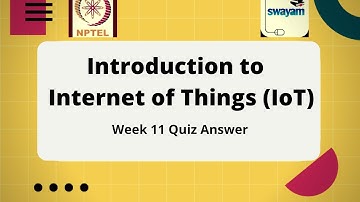 Introduction to the internet of things - Week 11 Quiz Answer | NPTEL Online Certification Course