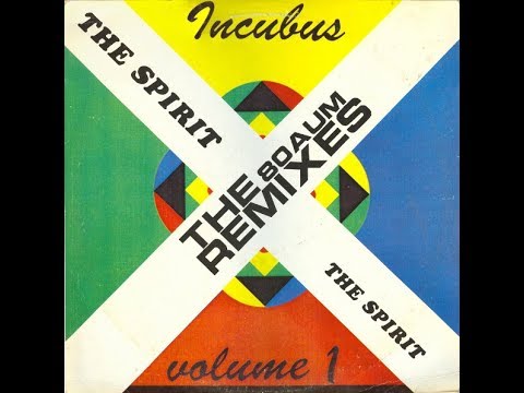 Incubus — Incubus Volume 1   The Spirit No Sense Remix