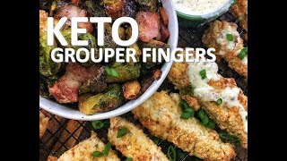 Keto Grouper Fingers & Bacon Roasted Brussel Sprouts