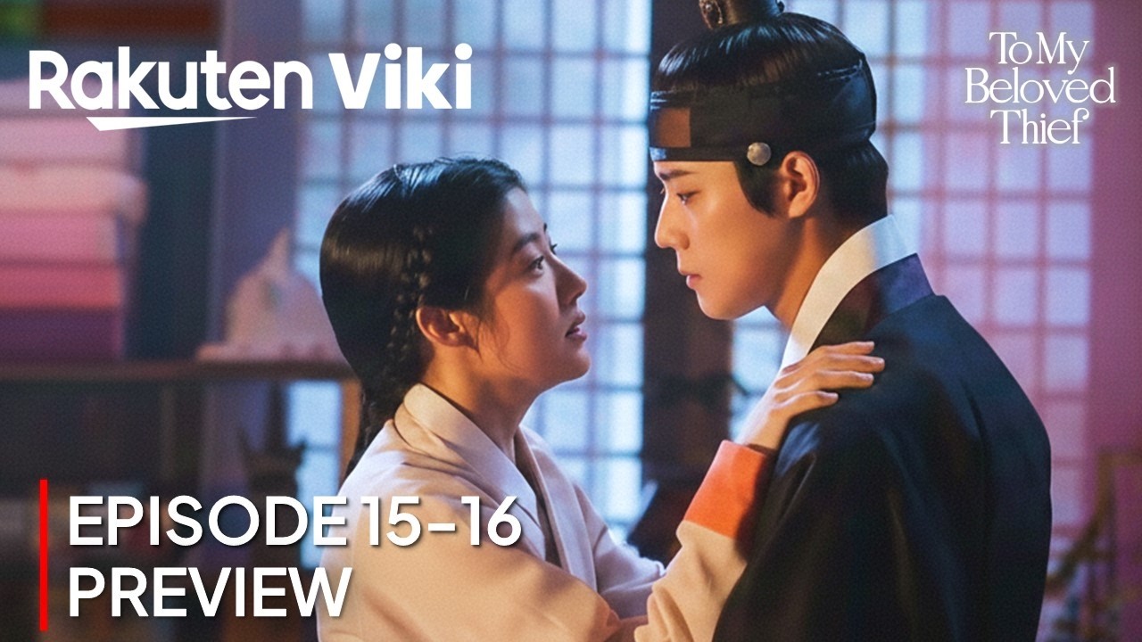 To My Beloved Thief | Episode 15-16 Preview & Spoiler | Nam Ji Hyun | Moon Sang Min {INDO/ENG SUB}