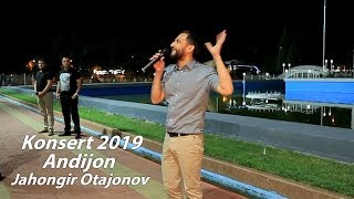 Jahongir Otajonov - Konsert 2019 Andijon