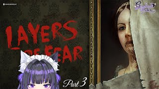 【Layers of Fear 】Ep. 3 Please be nice ghost chan【SNOWDROP ID 1st GEN 】