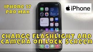 How To Change Flashlight and Camera on Lock Screen in iPhone 17 Pro Max screenshot 5